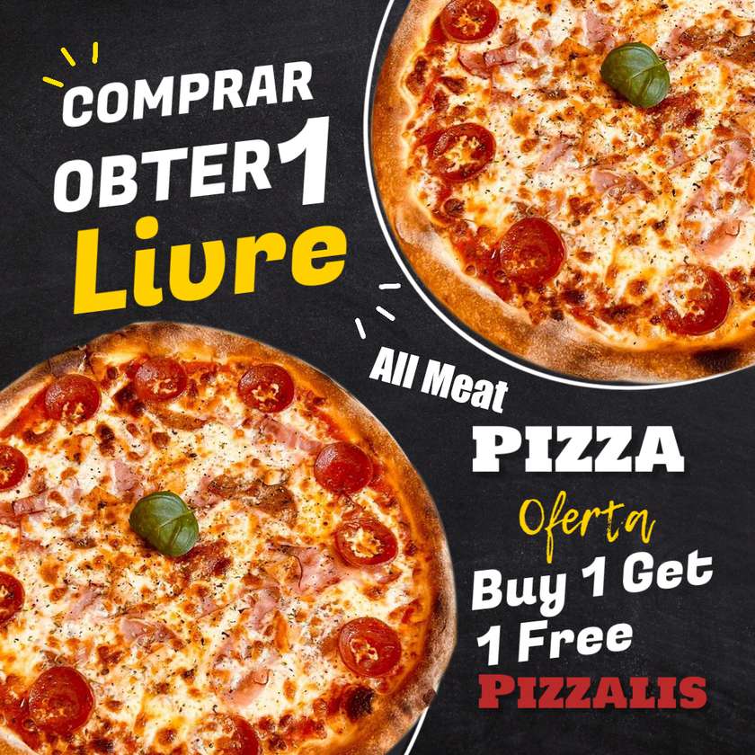 2 for 1 🎁Pizza Toda De Carne 🔥 Compra 1, Recebe 1 Grátis