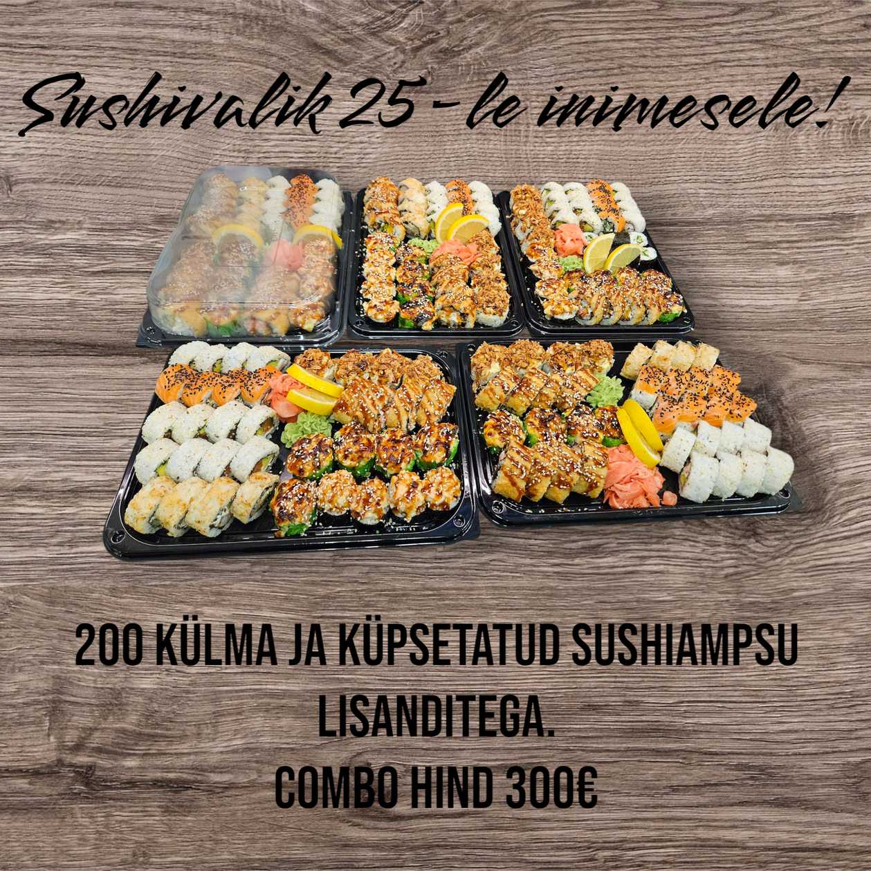 Sushivalik (5 vaagnat-sisaldab 200 külma ja küpsetatud sushiampsu soja,ingver,wasabiga 25 inimesele)