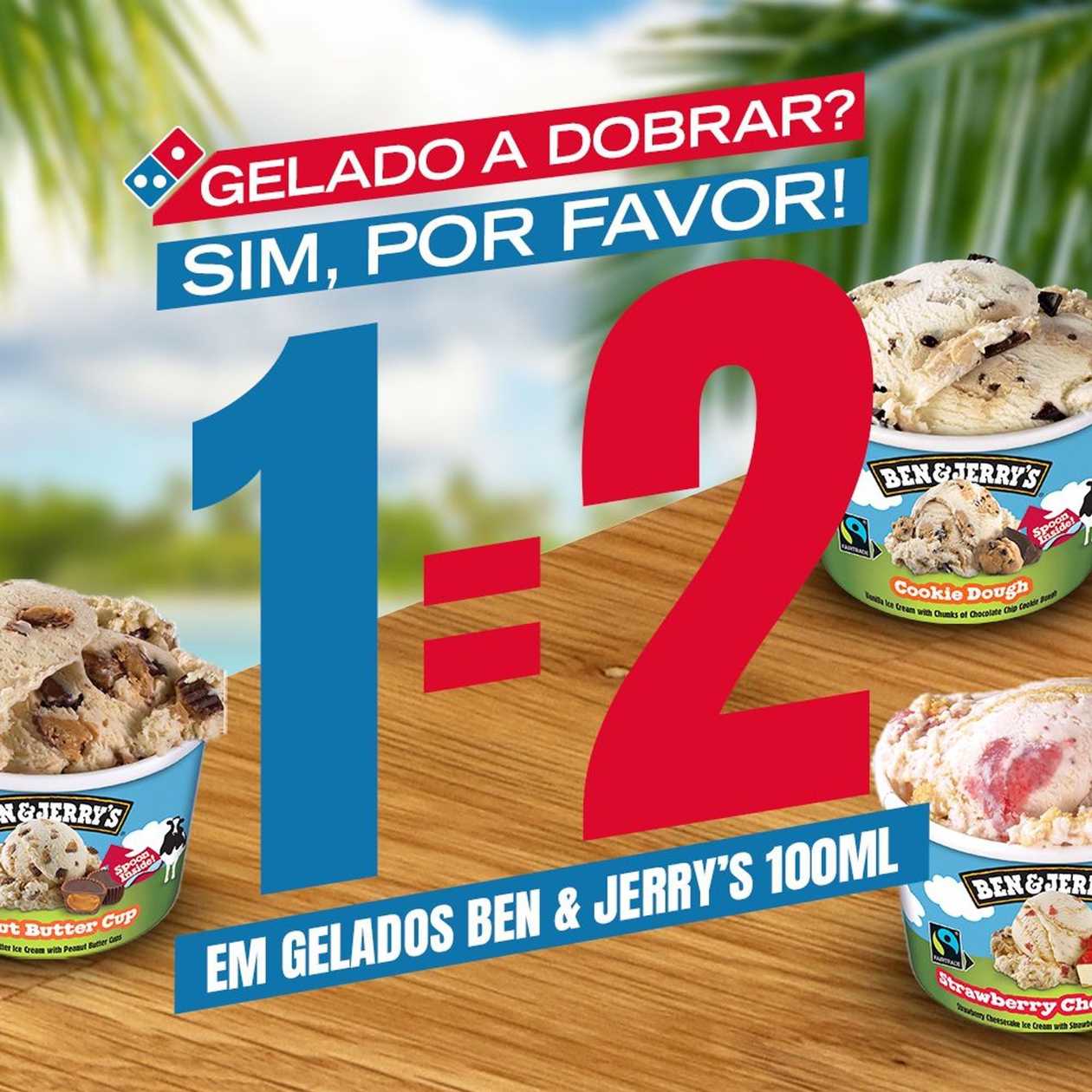 1=2 Ben & Jerry's