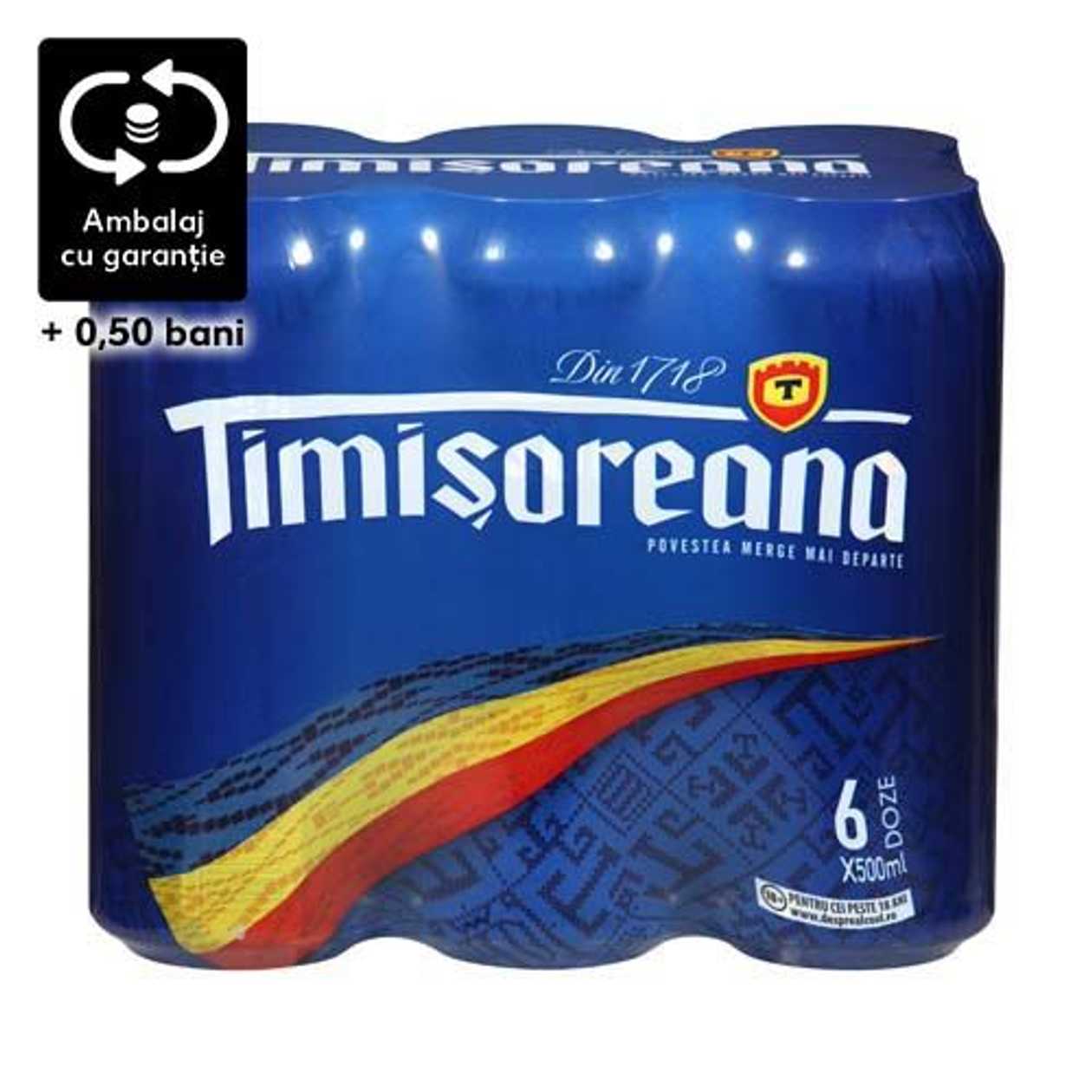 TIMISOREANA 5% EP.11.1  6x0.5L DOZA SGR