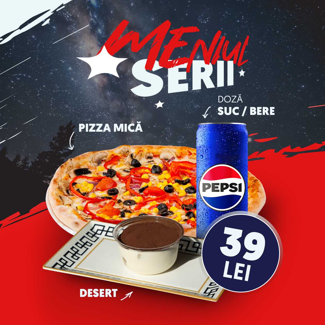 Pizza + Tiramisu + Doza Pepsi / Doza Bere